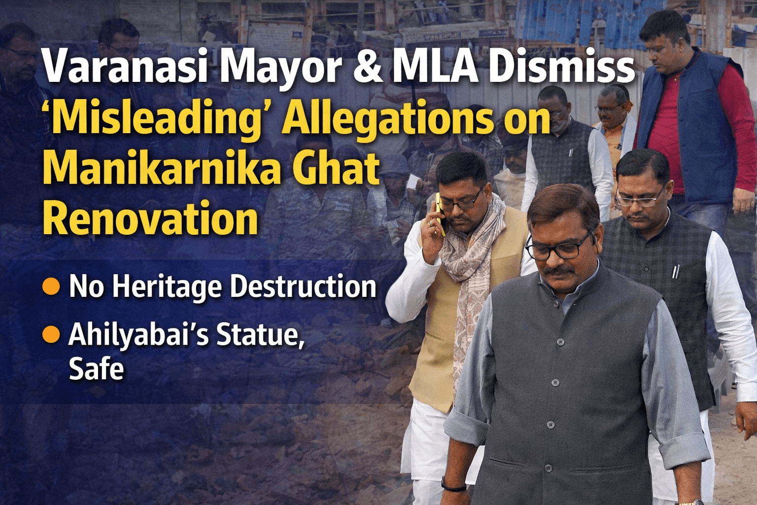 Manikarnika Ghat Controversy: Varanasi Mayor Calls Temple Damage Allegations Political