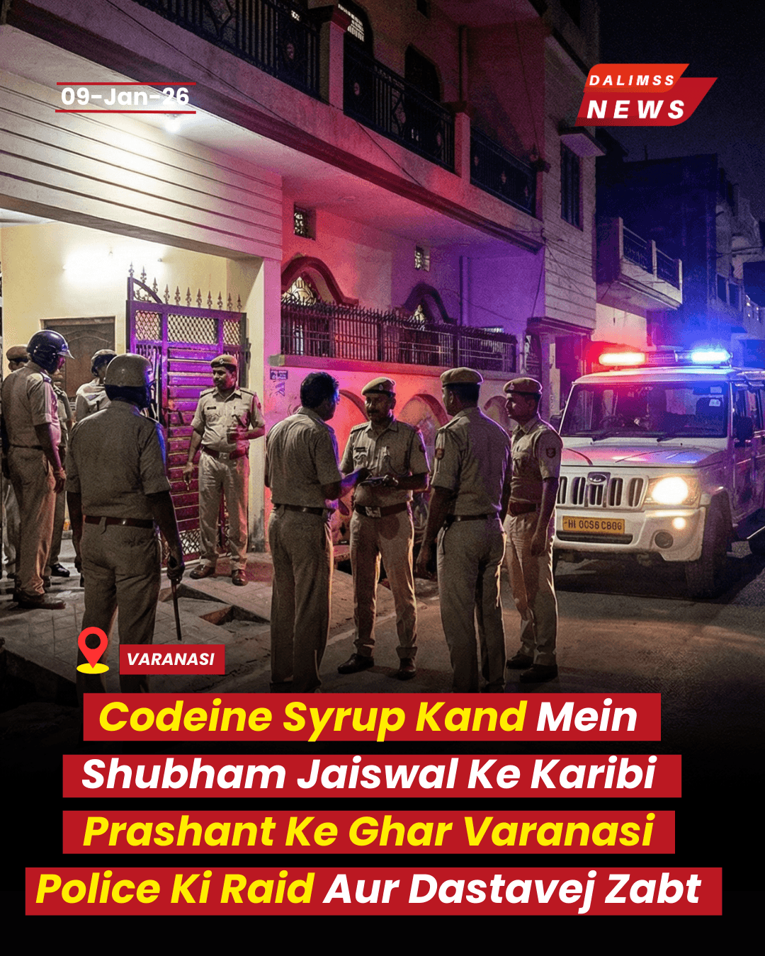 Police Raid Associate of Drug Kingpin in Major Crackdown on Codeine Syndicate
