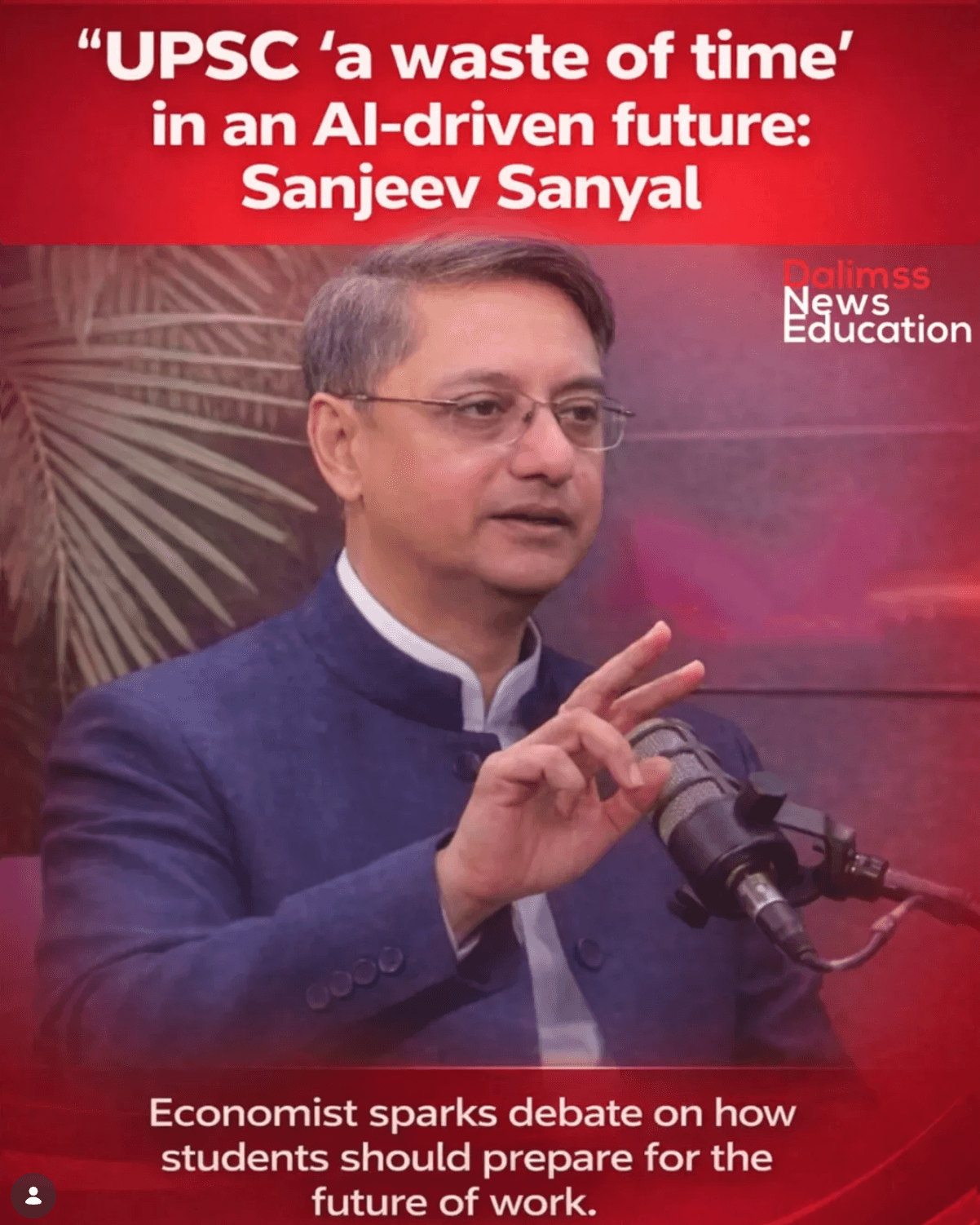 Complete Waste of Time": Sanjeev Sanyal’s Bold Take on UPSC in the Age of AI