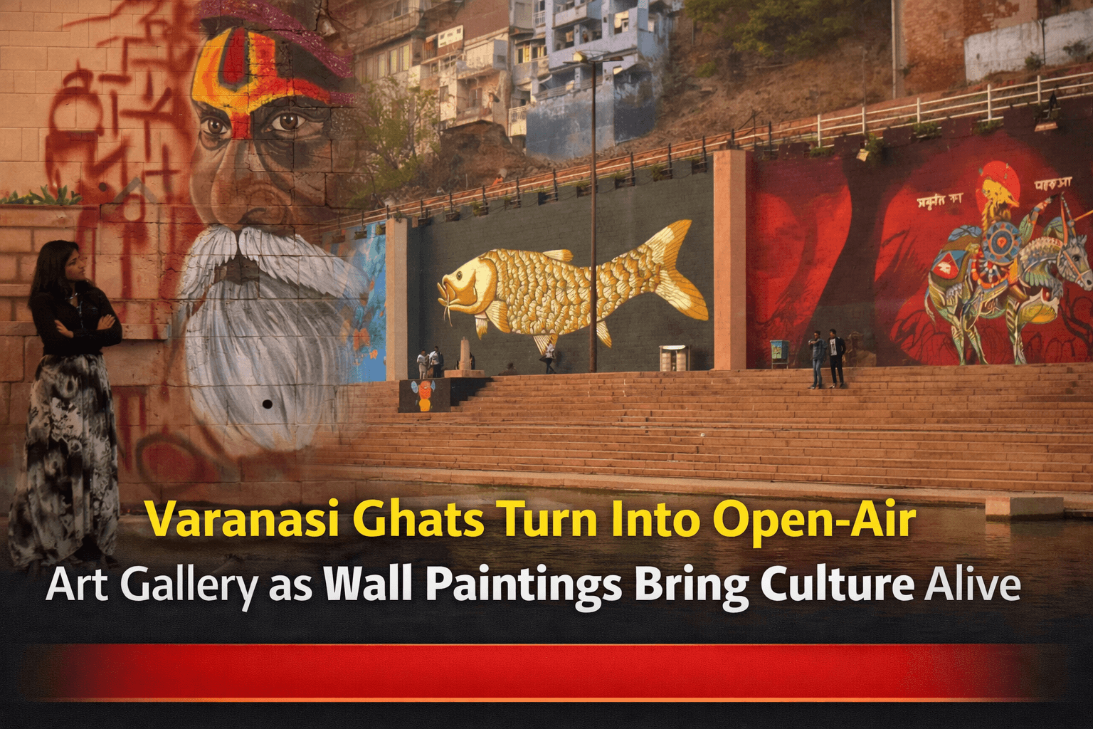 Varanasi Ghats Turn Into Open-Air Art Gallery as Wall Paintings Bring Culture Alive