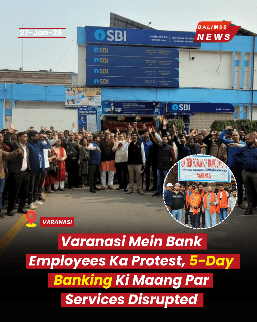Varanasi Banks Affected as UFBU Leads Protest Demanding 5-Day Work System