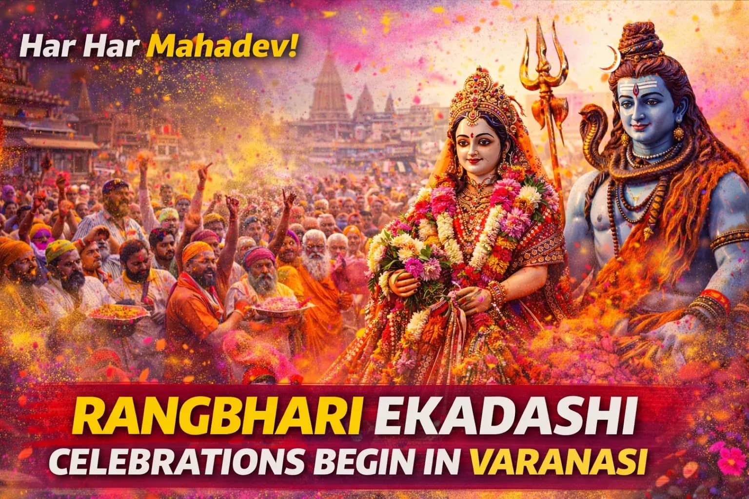Rangbhari Ekadashi Celebrations Begin in Varanasi with Devotion