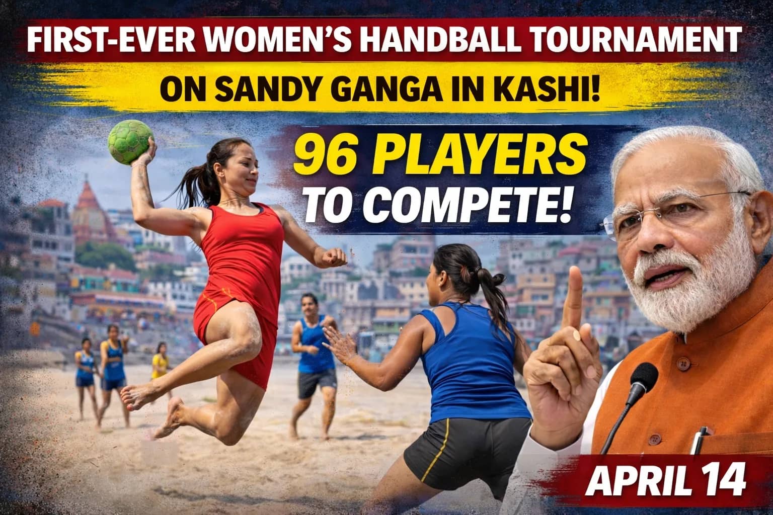 First-Ever Women’s Handball Tournament to Be Played on the Sands of the Ganga in Kashi