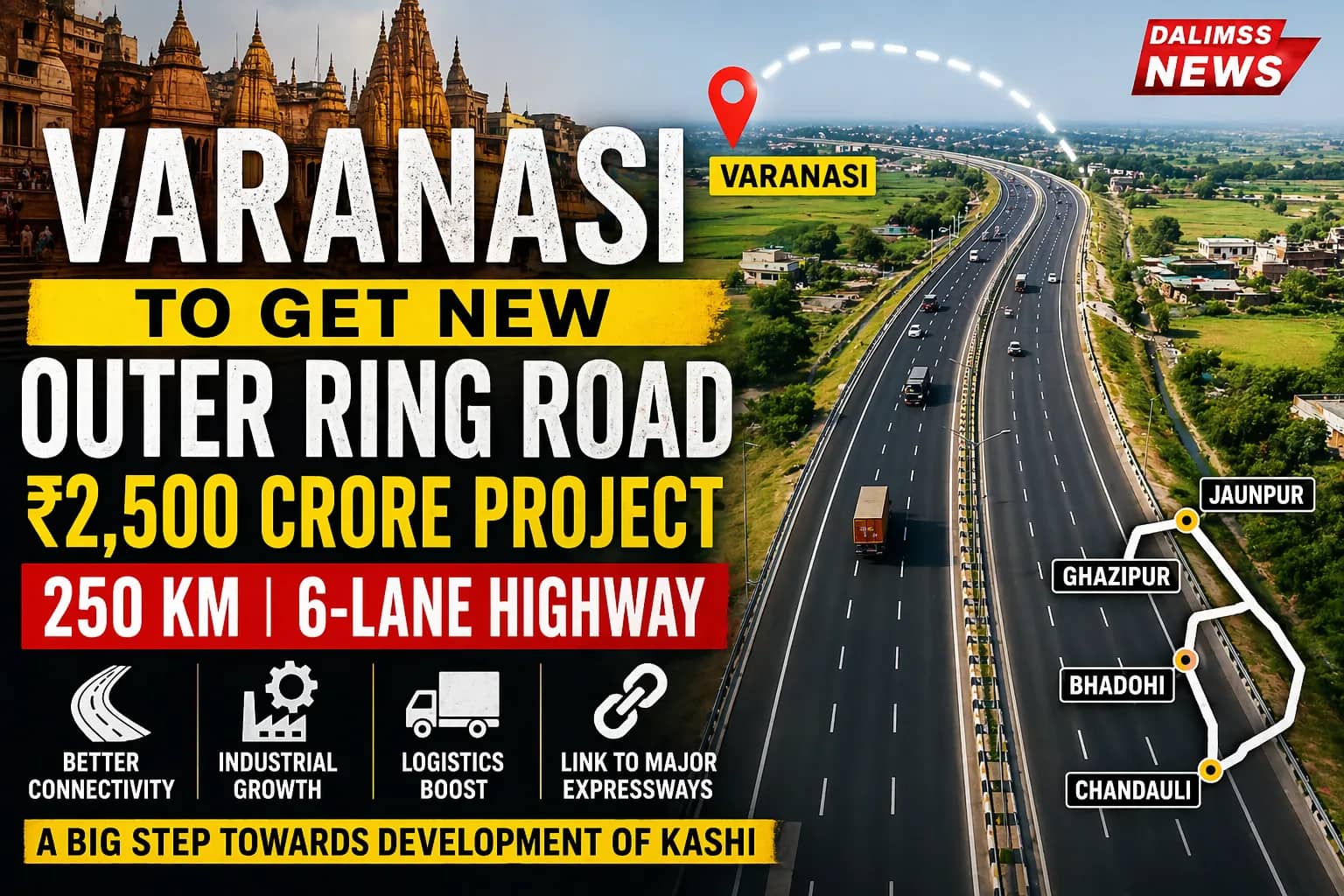 Varanasi to Get ₹2,500 Crore Outer Ring Road, 250 KM Six-Lane Corridor to Boost Connectivity