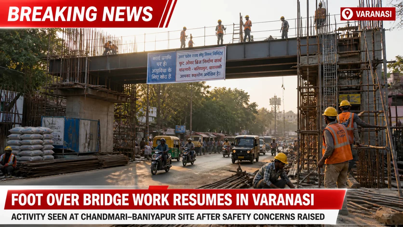 FOB Work Picks Up in Varanasi After Safety Concerns; Chandmari–Baniyapur Site Sees Activity