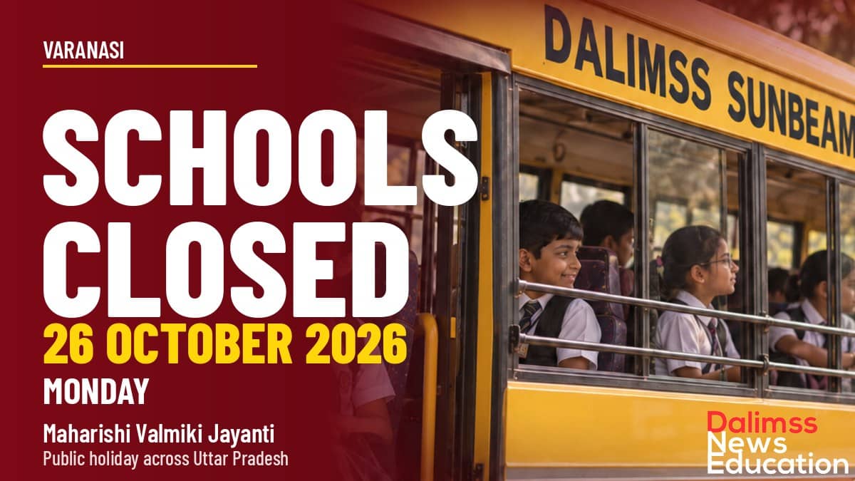 Varanasi Schools Closed on Monday, 26 October 2026, for Maharishi Valmiki Jayanti